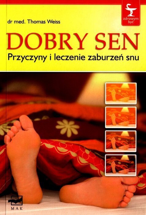 Dobry sen Przyczyny i leczenie zaburzeń snu
