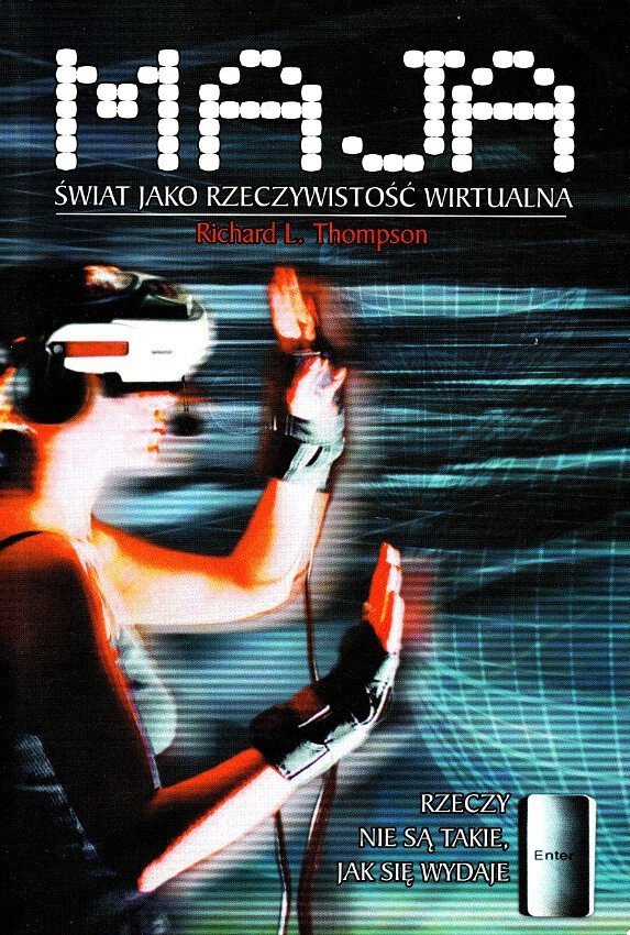 Maja Świat jako rzeczywistość wirtualna