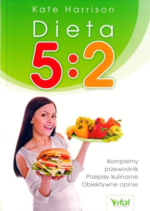 Dieta 5:2. Kompletny przewodnik przepisy kulinarne, obiektywne opinie