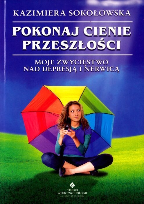 Pokonaj cienie przeszłości