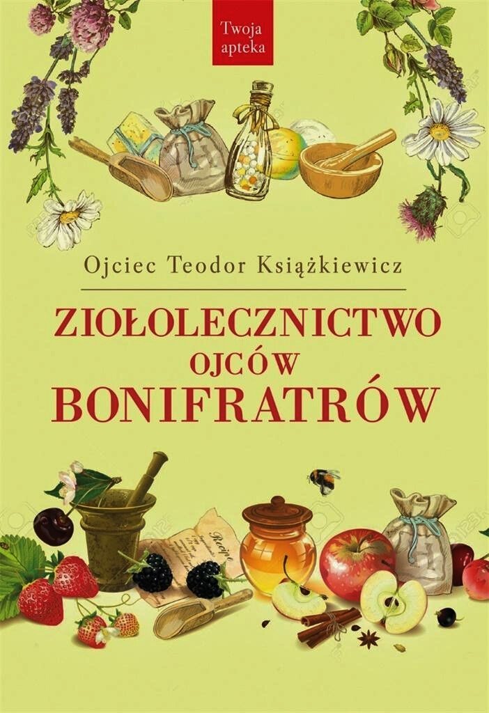 Ziołolecznictwo Ojców Bonifratrów