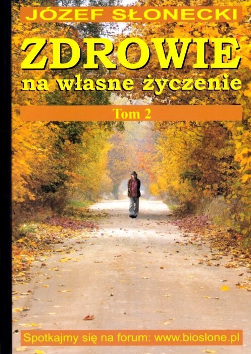 Zdrowie na własne życzenie tom 2