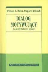 Dialog motywujący. Jak pomóc ludziom w zmianie