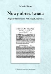 Nowy obraz świata. Poglądy filozoficzne Mikołaja..