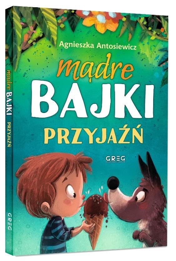 Mądre bajki - przyjaźń (Oprawa Twarda)