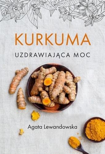  Kurkuma Uzdrawiająca moc 