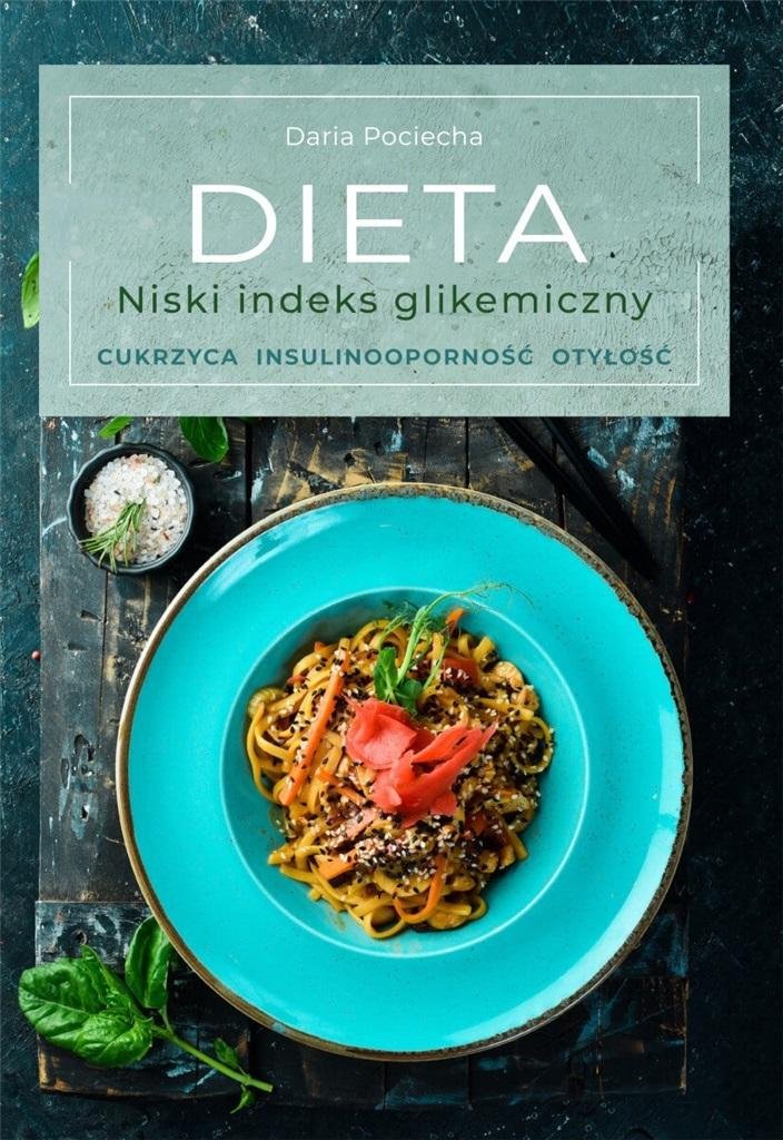 Dieta Niski indeks glikemiczny. Cukrzyca insulinooporność otyłość