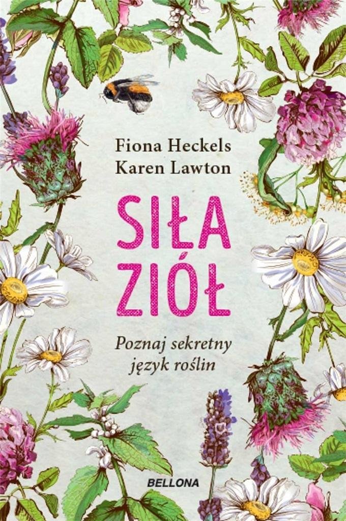 Siła ziół Poznaj sekretny język roślin