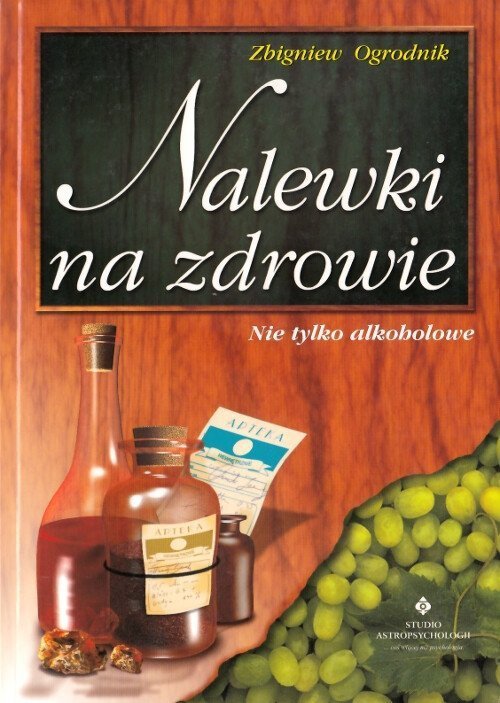 Nalewki na zdrowie