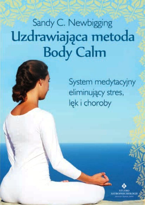 Uzdrawiająca metoda Body Calm