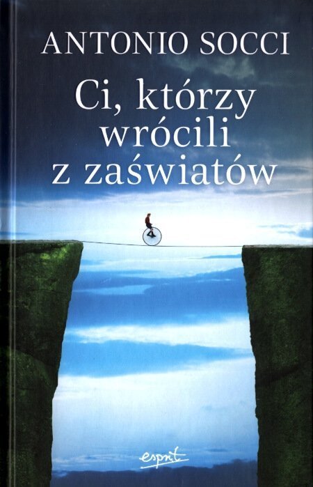 Ci którzy wrócili z zaświatów