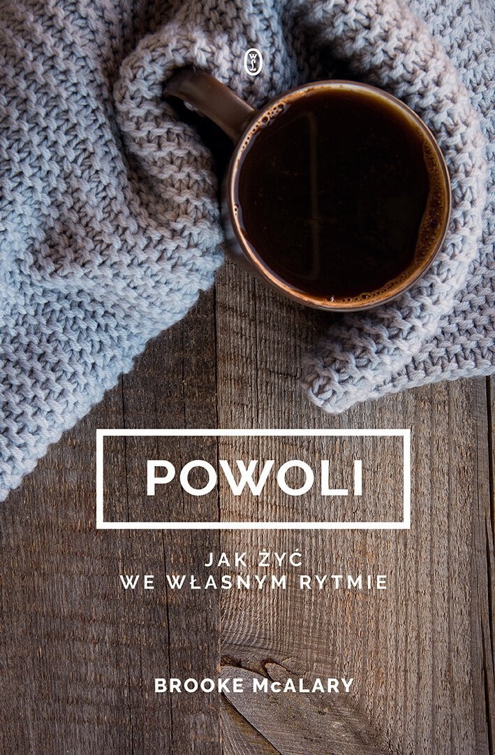 Powoli Jak żyć we własnym rytmie