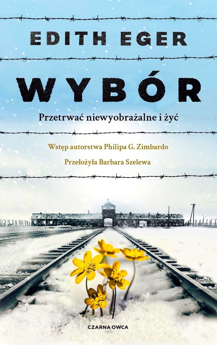 Wybór Przetrwać niewyobrażalne i żyć