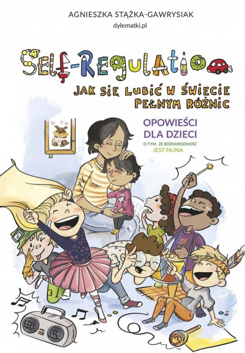 Self-Regulation. Jak się lubić w świecie pełnym różnic