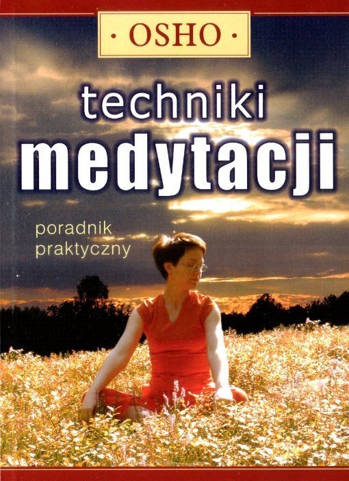 Techniki medytacji Poradnik praktyczny