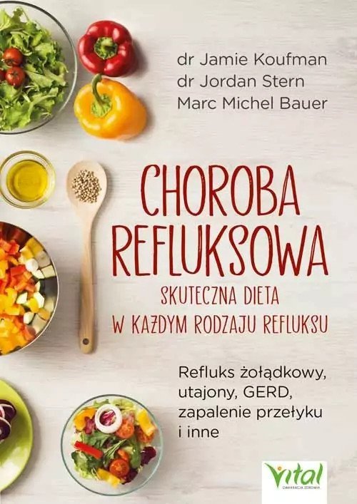 Choroba refluksowa skuteczna dieta w każdym rodzaju refluksu