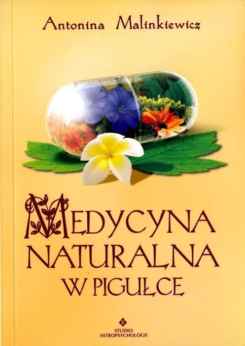 Medycyna naturalna w pigułce