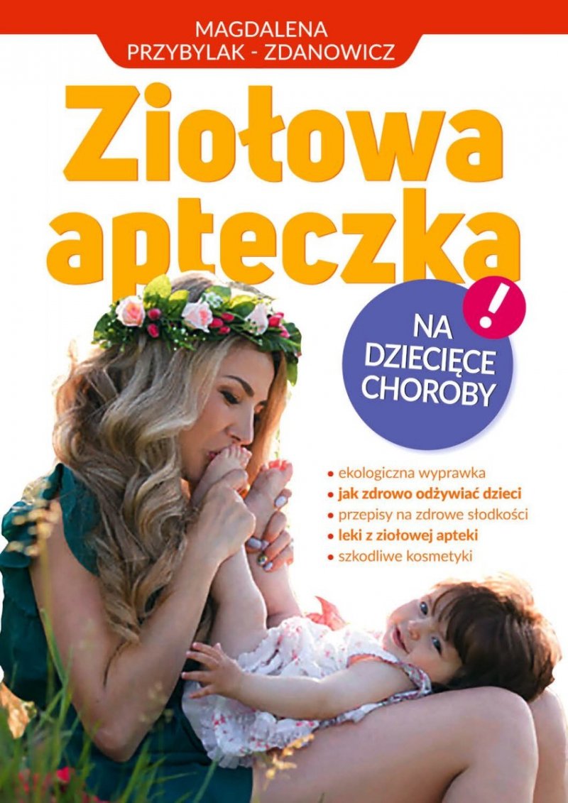 Ziołowa apteczka na dziecięce choroby