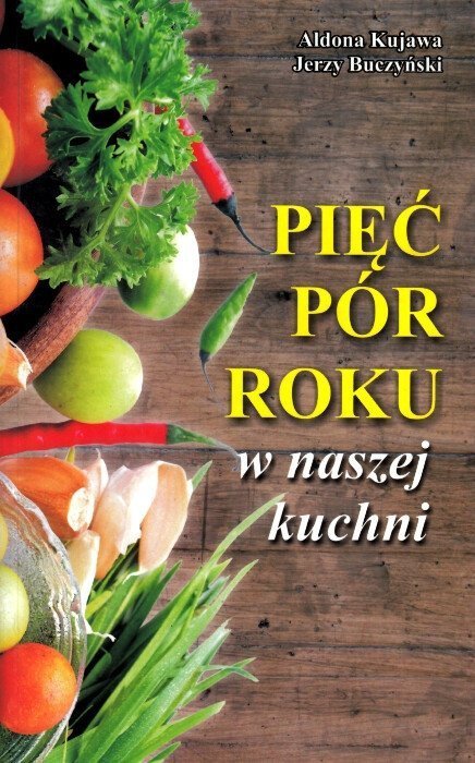 Pięć pór roku w naszej kuchni