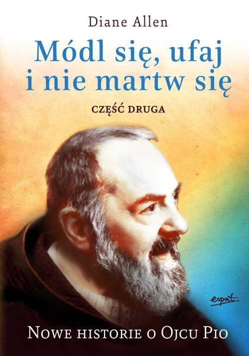 Módl się ufaj i nie martw się 2