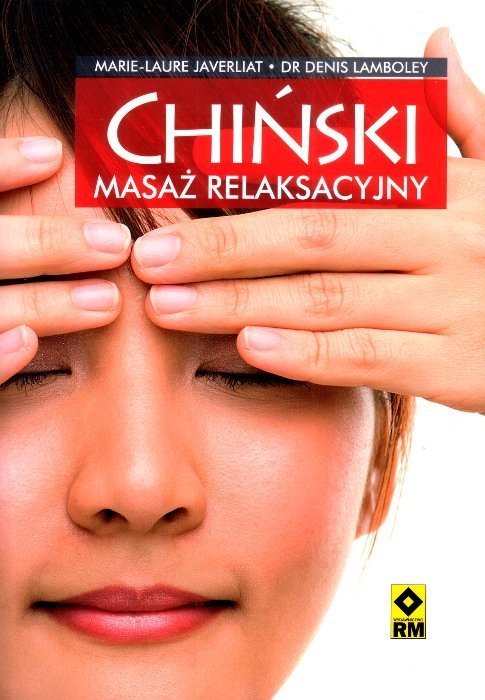 Chiński masaż relaksacyjny