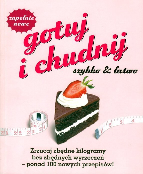Gotuj i chudnij szybko i łatwo