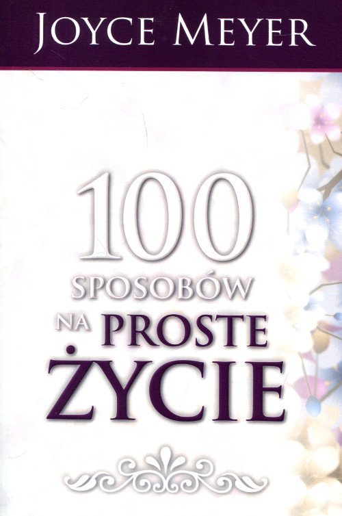 100 sposobów na proste życie