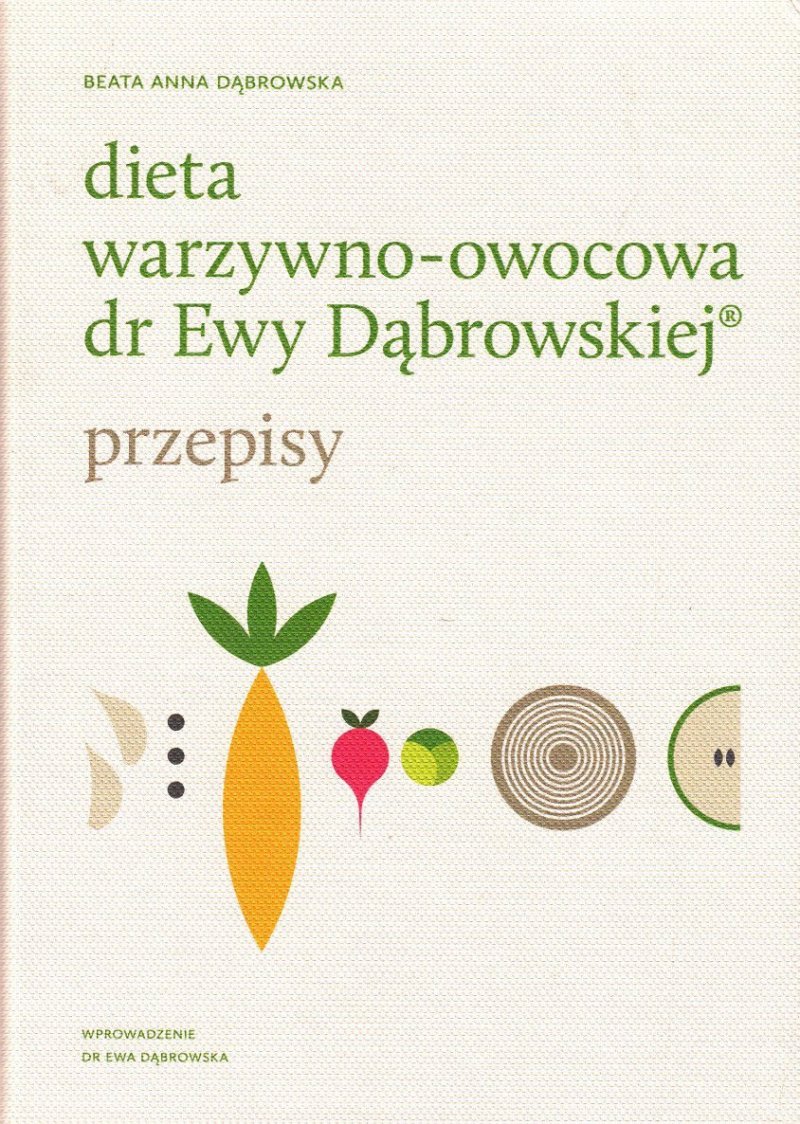 Dieta warzywno-owocowa dr Ewy Dąbrowskiej