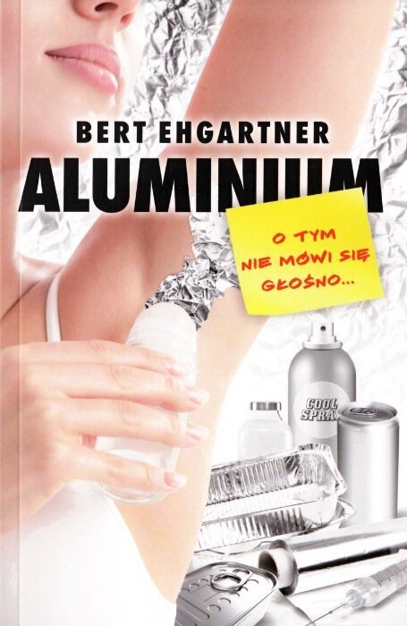 Aluminium O tym nie mówi się głośno