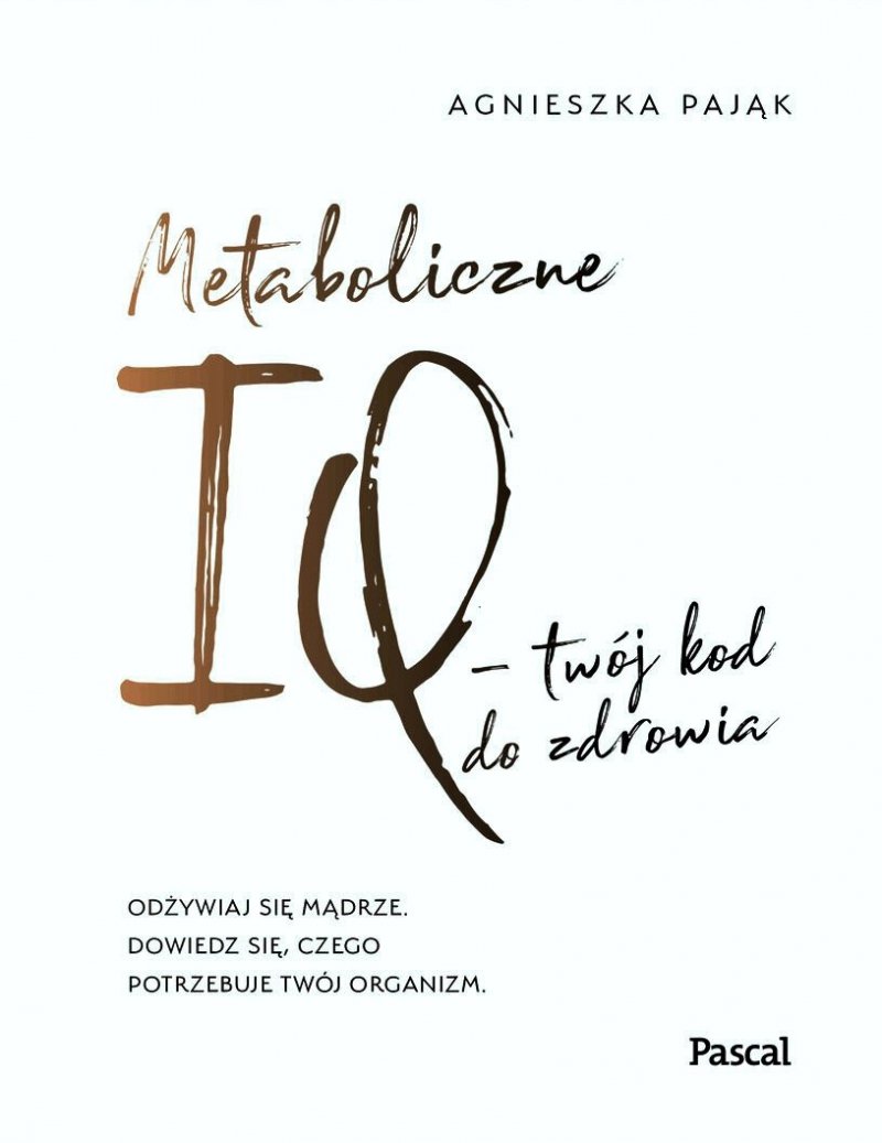 Metaboliczne IQ twój kod do zdrowia