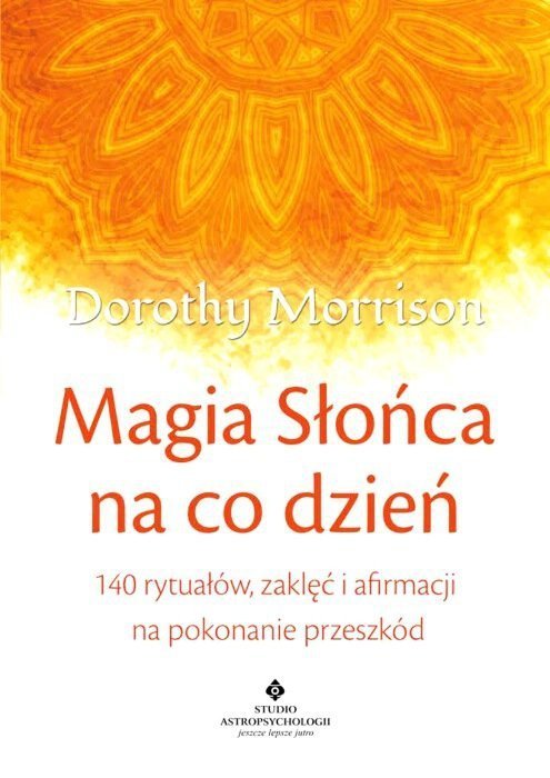 Magia Słońca na co dzień