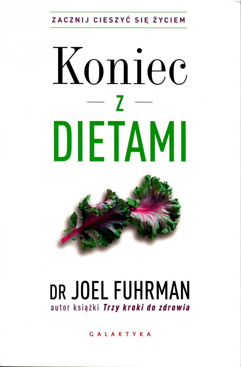 Koniec z dietami Zacznij cieszyć się życiem