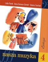 Nasza muzyka 4-FLOREK, Lidia; TOMERA-CHMIEL, Ilona; STACHAK, Tatiana