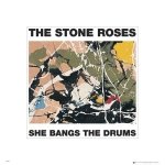 The Stone Roses She Bangs The Drums - reprodukcja