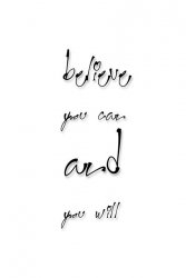 Believe you can and you will - plakat