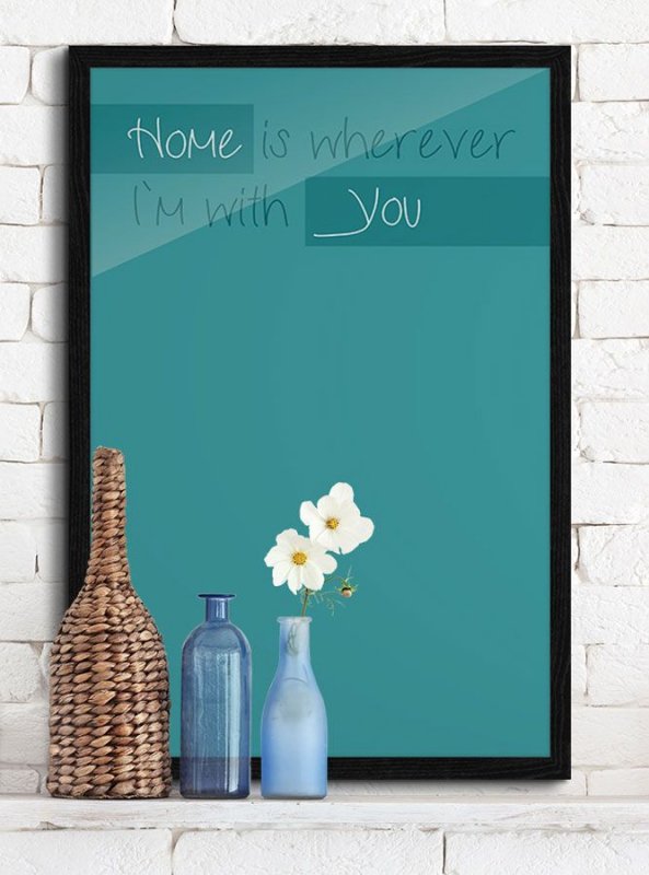 Home is wherever I`m with you - plakat