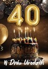 Karnet 3D W dniu 40 Urodzin