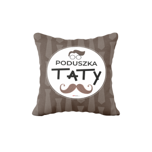 Poszewka na poduszkę dla Taty 45x45