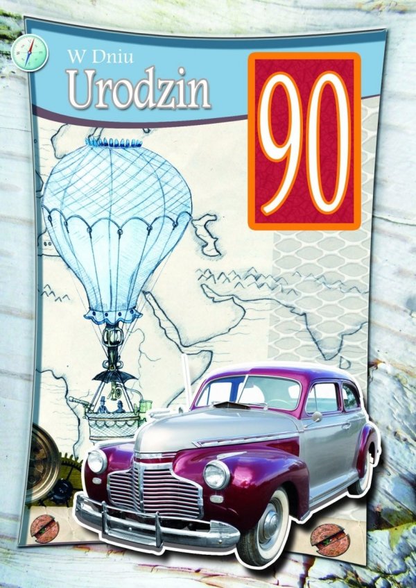 KARNET W DNIU URODZIN 90 LAT, BALON, SAMOCHÓD