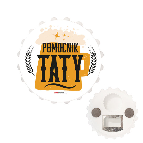 Otwieracz  w kształcie kapsla POMOCNIK TATY. Średnica 7 cm