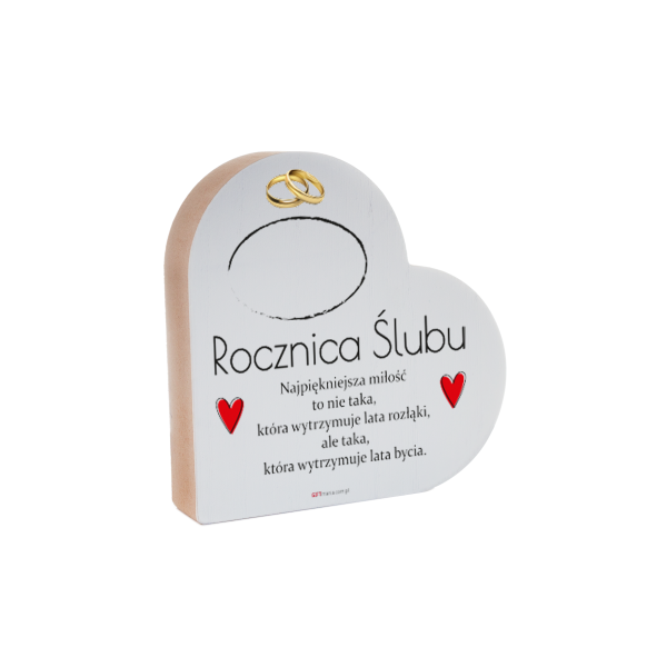Drewniana tabliczka serce z podstawką wzbogacona lakierem UV z napisem &quot;Rocznica Ślubu&quot;